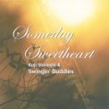 「Someday Sweetheart」Swingin' Buddies 画像 1