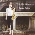 「THE MILESTONES」三國 可奈子