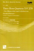 「The Horn Quartet Series「3つのホルン四重奏曲〜リュッケルトの詩による3つの男声合唱曲〜」」 画像 1