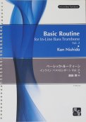 「Basic Routine for In-Line Bass Trombone Vol. 2 ベーシック・ルーティーン Vol.2《インライン バストロンボーン》 」
