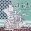 「Bone In A Cafe」ハシヤン・プロジェクト