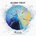 「GLOBE-TROT グローブ・トロット」山本 拓夫 木管六重奏アンサンブルHalocline
