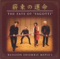 「薪束の運命 THE FATE OF "FAGOTTI” 」ファゴットアンサンブル メイプルズ