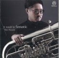 「It would be fantastic」林 裕人