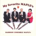 「My favorite MAPLE's」ファゴットアンサンブル メイプルズ