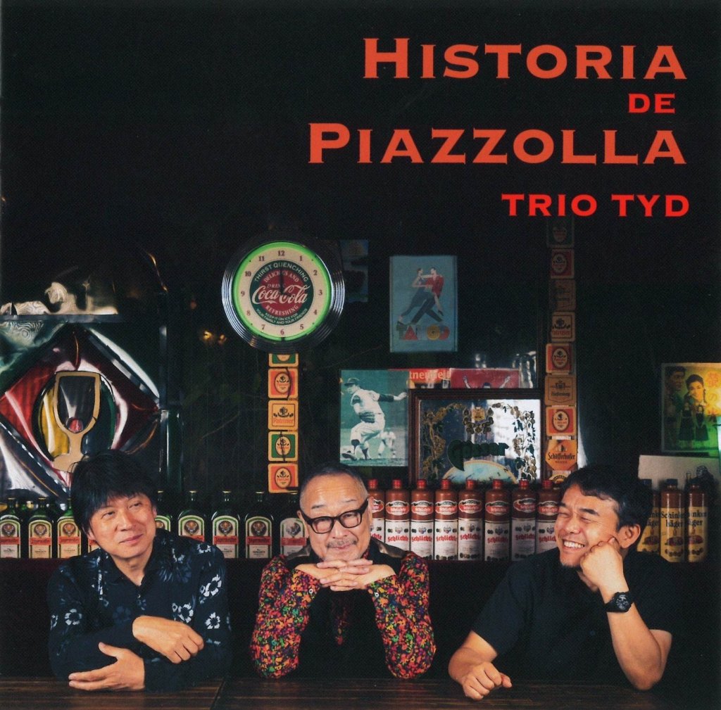 「ピアソラの歴史（HISTORIA DE PIAZZOLLA）」TRIO TYD 画像 1
